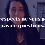 pourquoi vos prospects hésitent avant de vous contacter