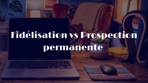trouver de nouveaux clients fidélisation entrepreneur