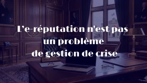 e-réputation entrepreneur indépendant